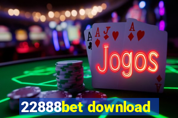 22888bet download